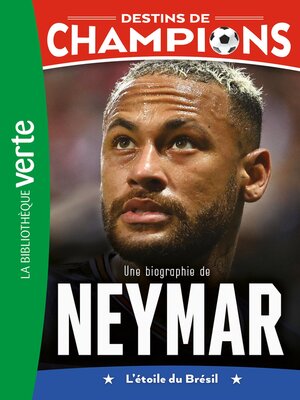 cover image of Une biographie de Neymar